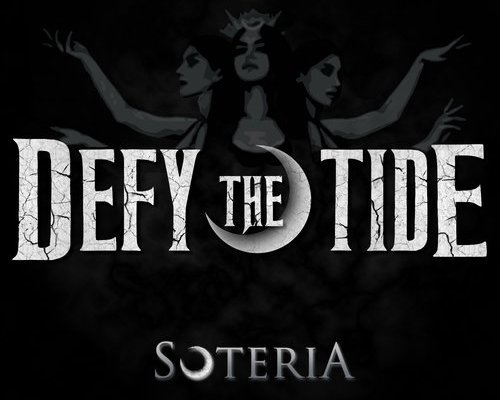 Defy the Tide - Soteria